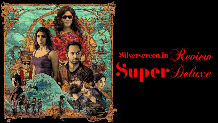 900px x 511px - Super Deluxe Review: Manic And Magical, This Is One of Tamil Cinema's Best  Movies | Silverscreen India